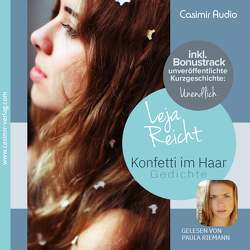 Konfetti im Haar von Reicht,  Leja, Riemann,  Paula Amber Romy