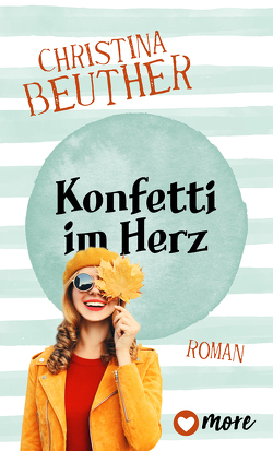 Konfetti im Herz von Beuther,  Christina