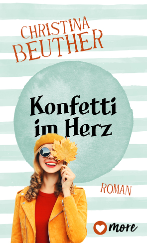 Konfetti im Herz von Beuther,  Christina