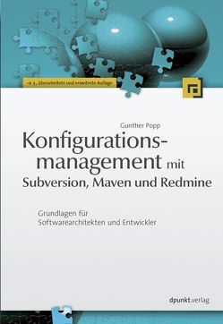 Konfigurationsmanagement mit Subversion, Maven und Redmine von Popp,  Gunther