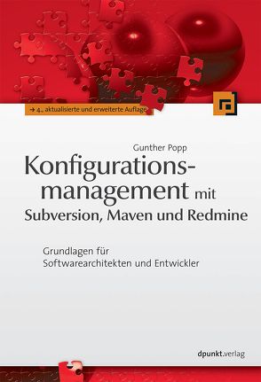 Konfigurationsmanagement mit Subversion, Maven und Redmine von Popp,  Gunther