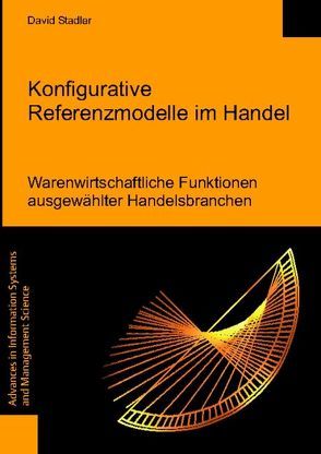 Konfigurative Referenzmodelle im Handel von Stadler,  David