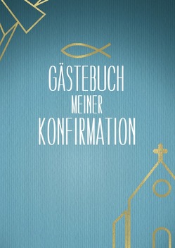 Konfirmation Gästebücher für Mädchen und Jungen / Gästebuch meiner Konfirmation von Wineridge,  Brina