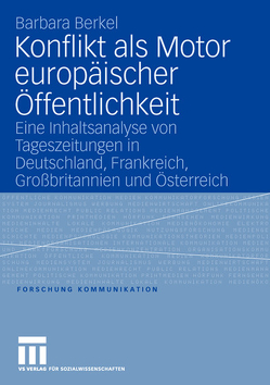 Konflikt als Motor europäischer Öffentlichkeit von Berkel,  Barbara