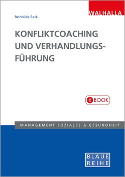 Konflikt-Coaching und Verhandlungsführung von Beck,  Reinhilde