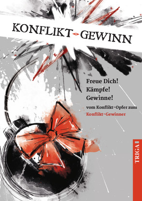 Konflikt – Gewinn von Riege,  Claudia