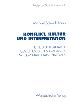 Konflikt, Kultur und Interpretation von Schwab-Trapp,  Michael