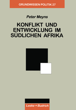 Konflikt und Entwicklung im Südlichen Afrika von Meyns,  Peter