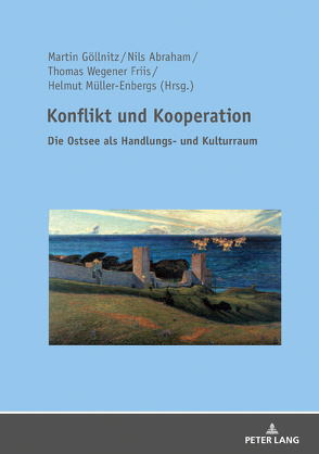 Konflikt und Kooperation von Abraham,  Nils, Göllnitz,  Martin, Müller-Enbergs,  Helmut, Wegener Friis,  Thomas