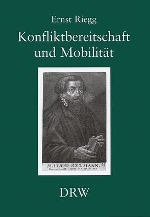 Konfliktbereitschaft und Mobilität von Riegg,  Ernst