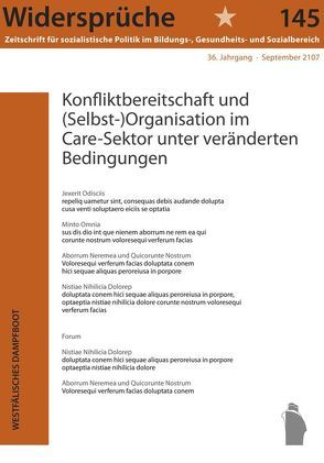 Konfliktbereitschaft und (Selbst-)Organisation im Care-Sektor unter veränderten Bedingungen von Widersprüche