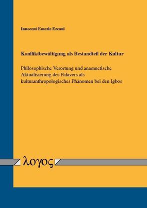 Konfliktbewältigung als Bestandteil der Kultur von Ezeani,  Innocent Emezie