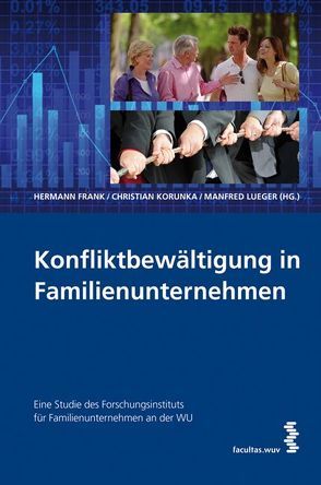 Konfliktbewältigung in Familienunternehmen von Frank,  Hermann, Korunka,  Christian, Lueger,  Manfred