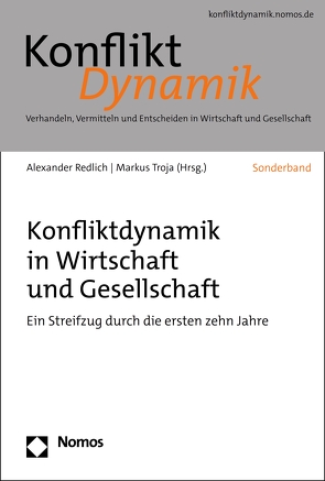 Konfliktdynamik in Wirtschaft und Gesellschaft von Redlich,  Alexander, Troja,  Markus