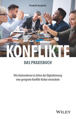 Konflikte – das Praxisbuch von Burghofer,  Elisabeth