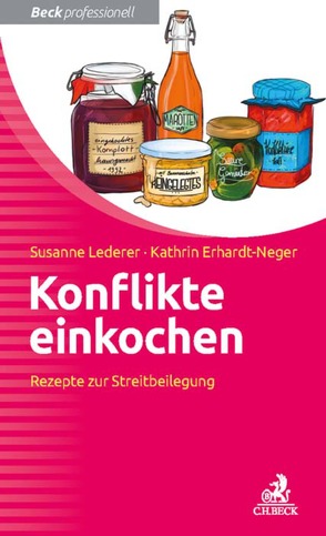 Konflikte einkochen von Erhardt-Neger,  Kathrin, Frick,  Monika, Lederer,  Susanne