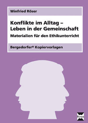 Konflikte im Alltag – Leben in der Gemeinschaft von Röser,  Winfried