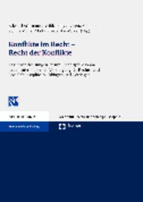 Konflikte im Recht – Recht der Konflikte von Frey,  Wibke, Kähler,  Lorenz, Müller-Mall,  Sabine, Schramm,  Edward, Wapler,  Friederike