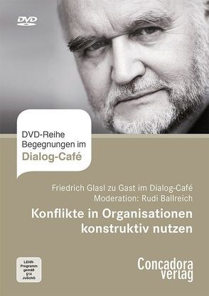 Konflikte in Organisationen konstruktiv nutzen von Glasl,  Friedrich