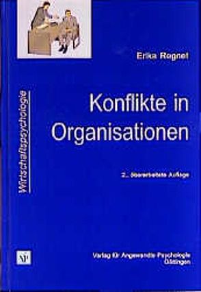 Konflikte in Organisationen von Regnet,  Erika