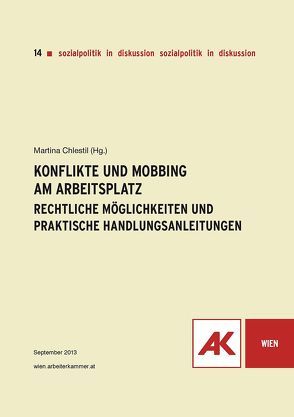 Konflikte und Mobbing am Arbeitsplatz von Chlestil,  Martina