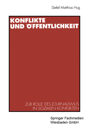 Konflikte und Öffentlichkeit von Hug,  Detlef Matthias