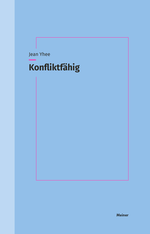 Konfliktfähig von Yhee,  Jean