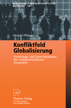 Konfliktfeld Globalisierung von Pflüger,  Michael