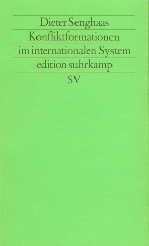 Konfliktformationen im internationalen System von Senghaas,  Dieter