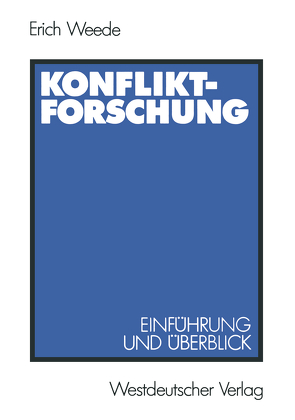 Konfliktforschung von Weede,  Erich