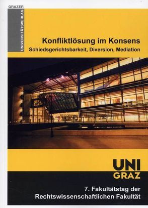 Konfliktlösung im Konsens von Ferz,  Sascha, Posch,  Willibald, Schleifer,  Wolfgang