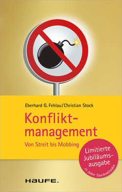 Konfliktmanagement von Fehlau,  Eberhard G, Stock,  Christian