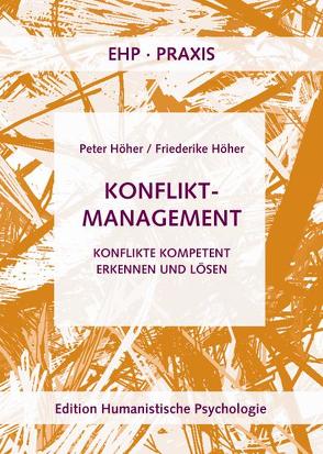 Konfliktmanagement von Höher,  Friederike, Höher,  Peter