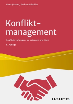 Konfliktmanagement von Edmüller,  Andreas, Jiranek,  Heinz