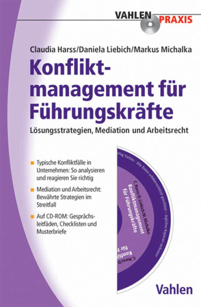 Konfliktmanagement für Führungskräfte von Harss,  Claudia, Liebich,  Daniela, Michalka,  Markus