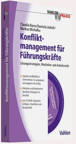 Konfliktmanagement für Führungskräfte von Harss,  Claudia, Liebich,  Daniela, Michalka,  Markus