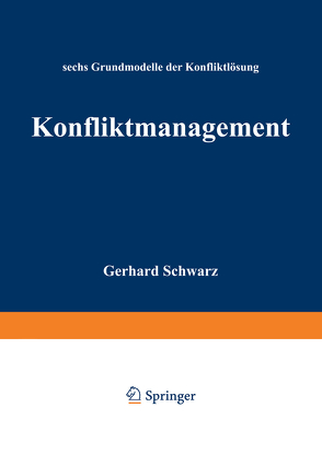 Konfliktmanagement von Gerhard,  Schwarz