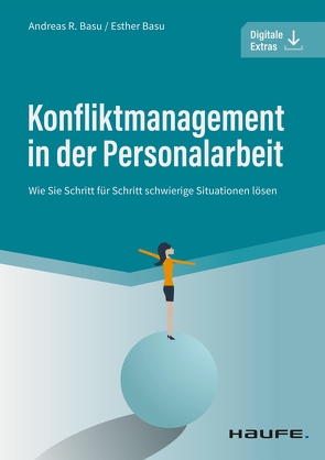 Konfliktmanagement in der Personalarbeit von Basu,  Andreas, Basu,  Esther