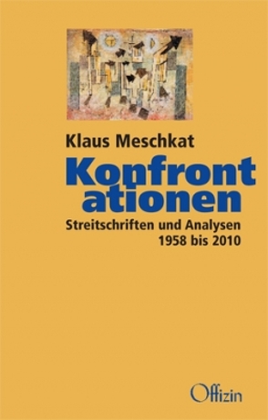 Konfrontationen von Meschkat,  Klaus, Müller-Plantenberg,  Urs