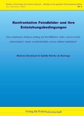 Konfrontative Feindbilder und ihre Entstehungsbedingungen von Reinke de Buitrago,  Sybille, Sirseloudi,  Matenia