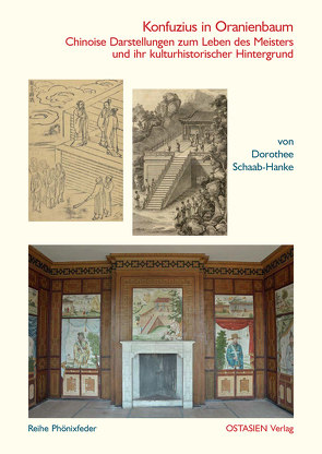 Konfuzius in Oranienbaum von Schaab-Hanke,  Dorothee