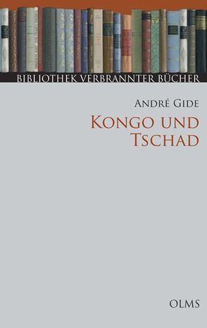 Kongo und Tschad von Gide,  André, Müller,  Gertrud, West-Pavlov,  Russell