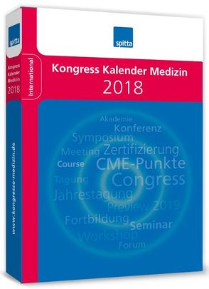 Kongress Kalender Medizin 2018 von Spitta Verlag