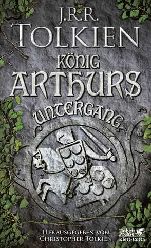 König Arthurs Untergang von Möhring,  Hans Ulrich, Tolkien,  J.R.R.