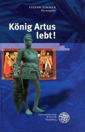 König Artus lebt! von Zimmer,  Stefan