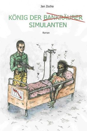 König der Simulanten von Zocha,  Jan