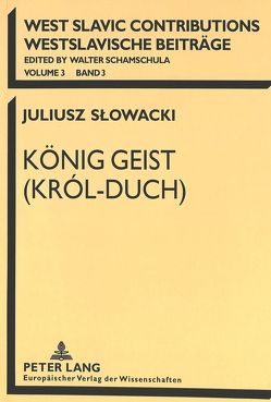 König Geist (Król-Duch) von Schamschula,  Walter