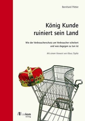 König Kunde ruiniert sein Land von Pötter,  Bernhard