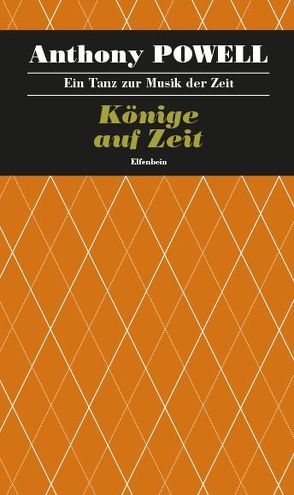 Ein Tanz zur Musik der Zeit / Könige auf Zeit von Feldmann,  Heinz, Powell,  Anthony