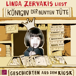 Königin der bunten Tüte von Zervakis,  Linda